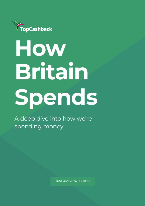 How Britain Spends Jan 2024 TopCashback Report
