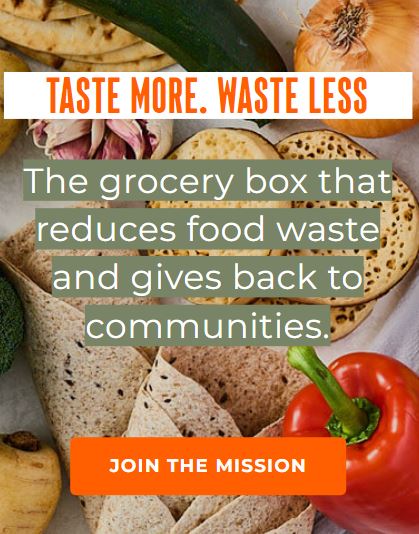 earth and wheat main mobile Image of a promotional poster: "Taste More. Waste Less." shows a variety of fresh produce and packaged foods. Text reads: "The grocery box that reduces food waste and gives back to communities." Button: "Join the Mission.