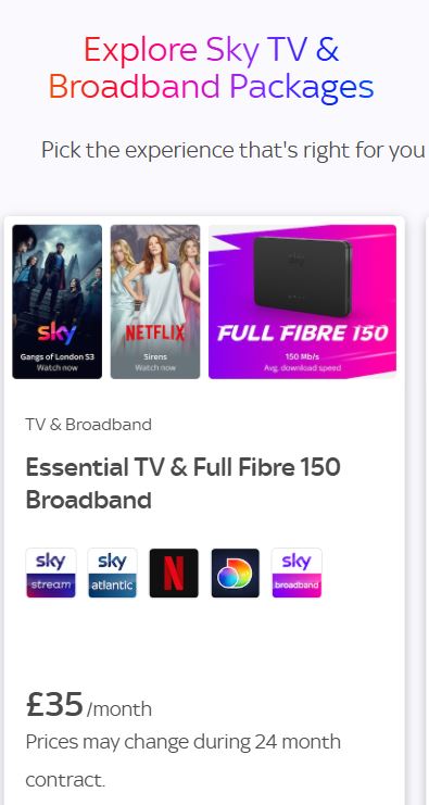 sky bundle mobile july 2025 Advertisement for Sky TV and Broadband packages, showing TV series images, a broadband router, and a £35/month offer for Essential TV and Full Fibre 150 Broadband.
