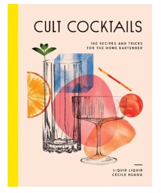 Book cover titled "Cult Cocktails" featuring illustrated cocktail glasses, an orange slice, a cherry, and a garnish. Text notes "100 Recipes and Tricks for the Home Bartender" by Cécile Huang.
