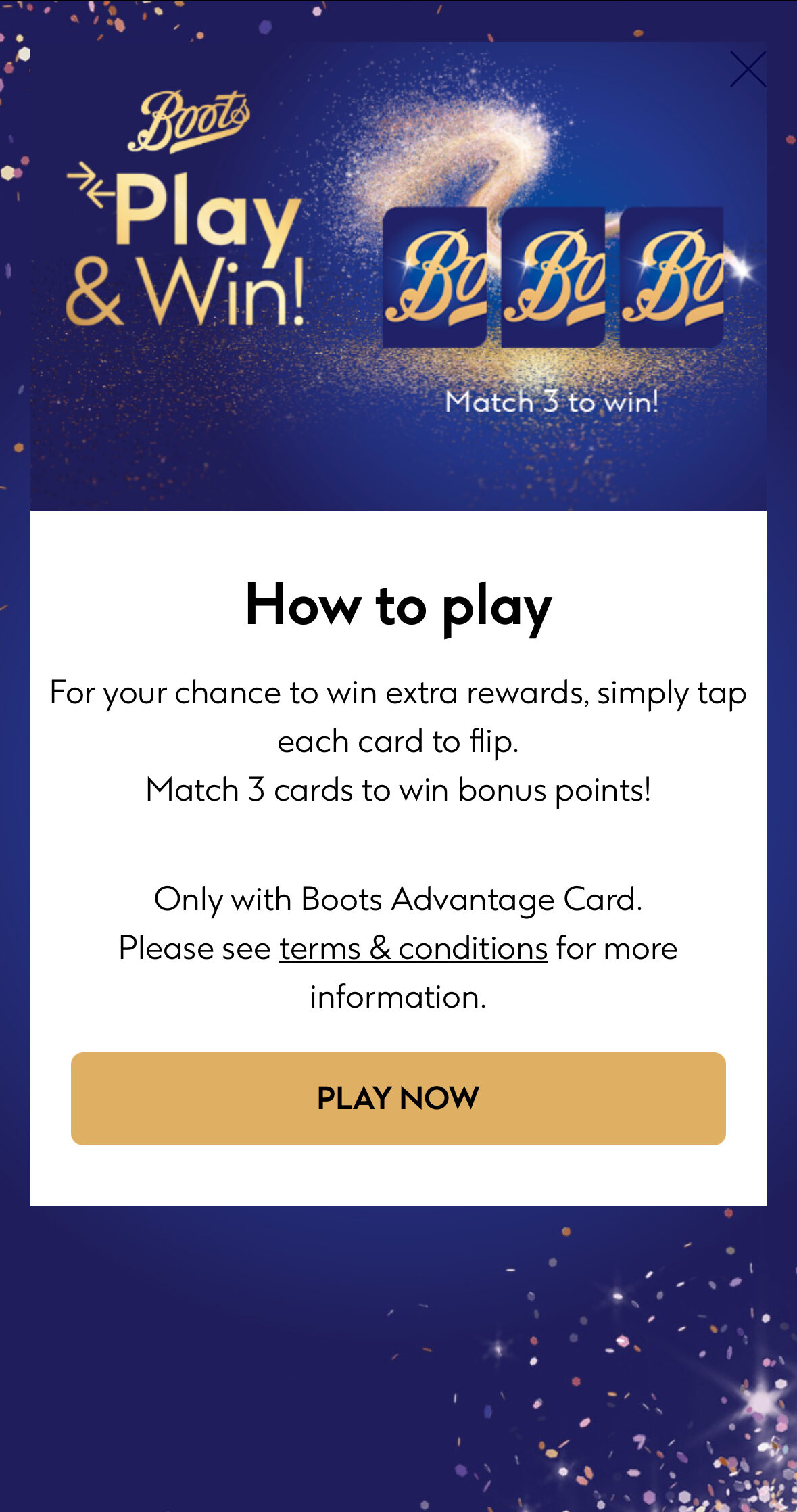 A mobile screen displays a Boots Play & Win game, instructing users to match 3 cards to win extra rewards by tapping cards to flip. A "PLAY NOW" button is at the bottom.