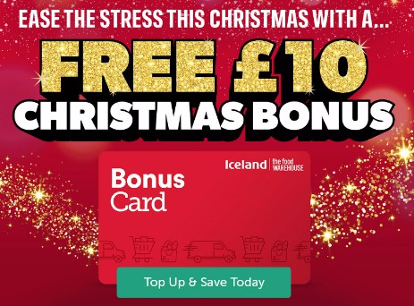 christmas bonus 2026 mobile Red and gold advert reads "FREE £10 CHRISTMAS BONUS" and shows an Iceland Bonus Card with "Top Up & Save Today" on a festive red background.