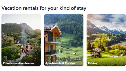 expedia mobile Three types of vacation rentals: a private home with mountain views, an apartment or condo in a green valley, and a cabin in a scenic countryside setting.