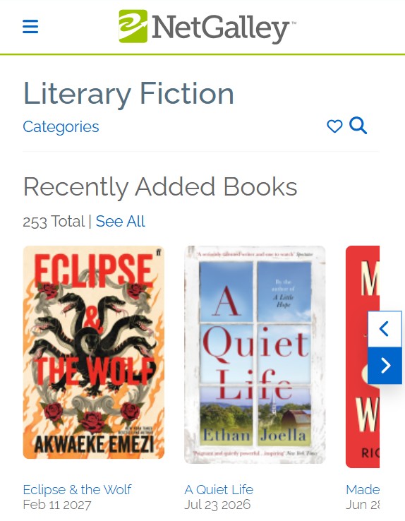 Screenshot of NetGalley's Literary Fiction page showing recently added books, including "Eclipse & The Wolf" by Akwaeke Emezi and "A Quiet Life" by Ethan Joella.