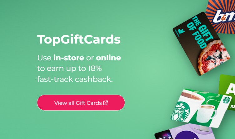 topgiftcards Promotional image for TopGiftCards featuring various gift card designs and text about earning up to 18% cashback in-store or online, with a button to view all gift cards.