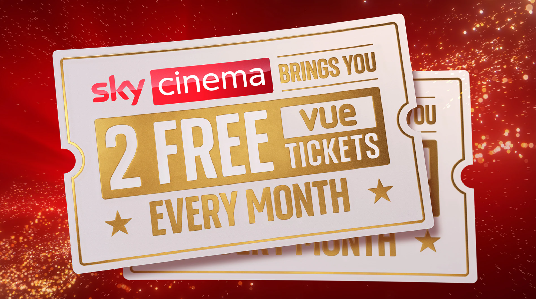 Two gold-trimmed tickets read: “Sky Cinema brings you 2 free Vue tickets every month” on a red shimmering background.